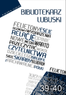 Bibliotekarz Lubuski. R. 20, 2015, nr 1/2 (39/40)