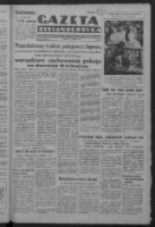 Gazeta Zielonogórska : organ Komitetu Wojewódzkiego Polskiej Zjednoczonej Partii Robotniczej R. IV Nr 162 (13 czerwca 1951). - Wyd. ABC