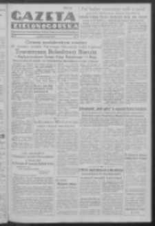 Gazeta Zielonog&oacute;rska : organ Komitetu Wojew&oacute;dzkiego Polskiej Zjednoczonej Partii Robotniczej R. IV Nr 57 (6 marca 1952)