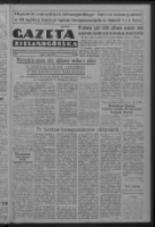 Gazeta Zielonog&oacute;rska : organ Komitetu Wojew&oacute;dzkiego Polskiej Zjednoczonej Partii Robotniczej R. IV Nr 159 (4 lipca 1952)
