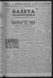 Gazeta Zielonogórska : organ Komitetu Wojewódzkiego Polskiej Zjednoczonej Partii Robotniczej R. I Nr 91 (11 grudnia 1952)