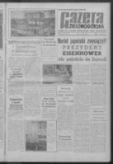 Gazeta Zielonogórska : organ KW Polskiej Zjednoczonej Partii Robotniczej R. IX Nr 143 (17 czerwca 1960). - Wyd. A
