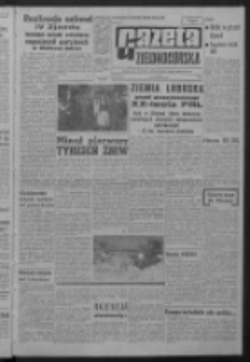 Gazeta Zielonogórska : organ KW Polskiej Zjednoczonej Partii Robotniczej R. XIII Nr 169 (17 lipca 1964). - Wyd. A
