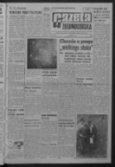 Gazeta Zielonogórska : organ KW Polskiej Zjednoczonej Partii Robotniczej R. XIII Nr 184 (4 sierpnia 1964). - Wyd. A