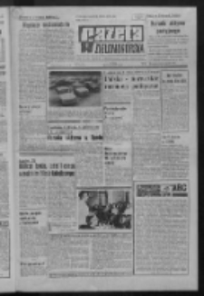 Gazeta Zielonogórska : organ KW Polskiej Zjednoczonej Partii Robotniczej R. XXI Nr 151 ([27] czerwca 1972). - Wyd. A