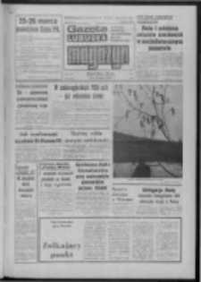 Gazeta Lubuska : magazyn : dziennik Polskiej Zjednoczonej Partii Robotniczej : Zielona Góra - Gorzów R. XXX Nr 56 (19/20/21 marca 1982). - Wyd. A