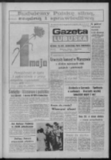 Gazeta Lubuska : dziennik Polskiej Zjednoczonej Partii Robotniczej : Zielona Góra - Gorzów R. XXXI Nr 103 (1 maja 1984). - Wyd. A