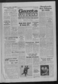 Gazeta Lubuska : dziennik Polskiej Zjednoczonej Partii Robotniczej : Zielona Góra - Gorzów R. XXXIV Nr 31 (6 lutego 1986). - Wyd. 1