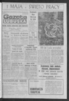 Gazeta Lubuska : dziennik Polskiej Zjednoczonej Partii Robotniczej : Zielona Góra - Gorzów R. XXXIV Nr 101 (30 kwietnia - 1 maja 1986). - Wyd. 1