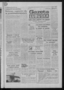 Gazeta Lubuska : dziennik Polskiej Zjednoczonej Partii Robotniczej : Gorzów - Zielona Góra R. XXXVI Nr 121 (24 maja 1988). - Wyd. 1