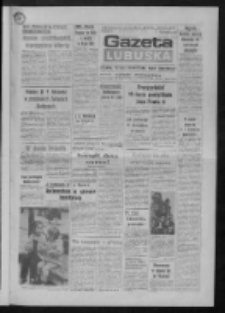 Gazeta Lubuska : dziennik Polskiej Zjednoczonej Partii Robotniczej : Gorzów - Zielona Góra R. XXXVI Nr 243 (17 października 1988). - Wyd. 1