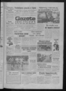 Gazeta Lubuska : pismo codzienne : Gorzów - Zielona Góra R. XXXVIII Nr 173 (27 lipca 1990). - Wyd. 1