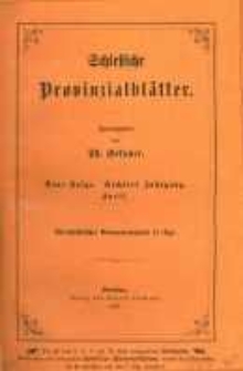 Schlesische Provinzialblätter. Neue folge. Sechster jahrgang. April.