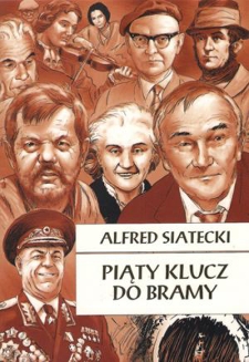Piąty klucz do bramy: rozmowy nieautoryzowane albo nieodbyte o przeszłości Środkowego Nadodrza