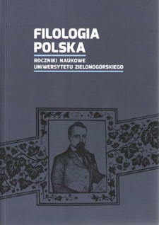 Filologia Polska. Roczniki Naukowe Uniwersytetu Zielonogórskiego, 2017, z. 3
