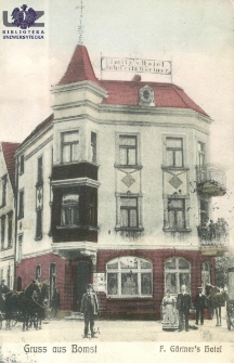Babimost / Gruss aus Bomst; F. G&auml;rtner`s Hotel