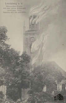 Gorzów Wlkp. / Landsberg a. W.; Concordein-Kirche mit dem durch Blitzstrahl zerstörten Turm