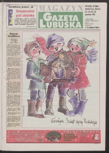Gazeta Lubuska : magazyn R. XLVI, nr 298 (23/24/25/26 grudnia 1997). - Wyd. 1