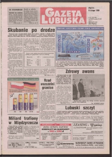Gazeta Lubuska R. XLVI [właśc. XLVII], nr 31 (6 lutego 1998). - Wyd 1