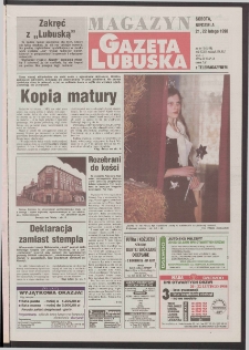 Gazeta Lubuska : magazyn R. XLVI [właśc. XLVII], nr 44 (21/22 lutego 1998). - Wyd 1