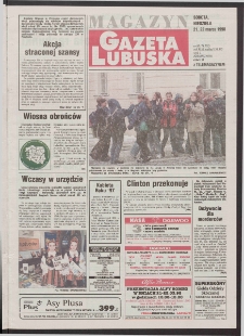 Gazeta Lubuska : magazyn R. XLVI [właśc. XLVII], nr 68 (21/22 marca 1998). - Wyd 1
