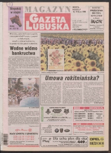 Gazeta Lubuska : magazyn R. XLVI [właśc. XLVII], nr 167 (18/19 lipca 1998). - Wyd 1