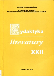 Dydaktyka Literatury, t. 22 - spis treści