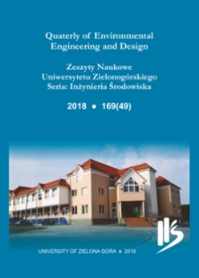Quaterly of Environmental Engineering and Design = Zeszyty Naukowe Uniwersytetu Zielonogórskiego: Inżynieria Środowiska, Tom 49 - spis treści