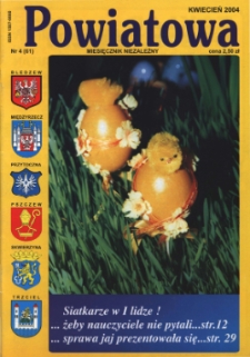 Powiatowa: miesięcznik niezależny, nr 4 (61) (kwiecień 2004)