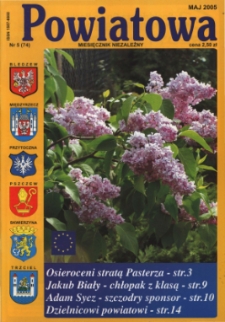 Powiatowa: miesięcznik niezależny, nr 5 (74) (maj 2005)