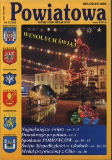 Powiatowa: miesięcznik niezależny, nr 12 (93) (grudzień 2006)