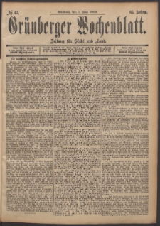 Grünberger Wochenblatt: Zeitung für Stadt und Land, No. 67. (5. Juni 1889))