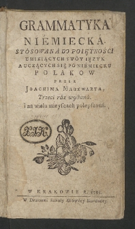 Grammatyka Niemiecka Stosowana Do Poiętności Umieiących Swóy Ięzyk A Uczących Się Po Niemiecku Polakow