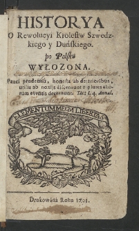 Historya O Rewolucyi Krolestw Szwedzkiego y Duńskiego