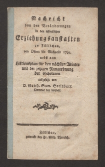 Nachricht von den Veränderungen in den öffentlichen Erziehungsanstalten zu Züllichau von Ostern bis Michaelis 1792