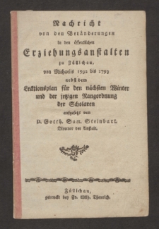 Nachricht von den Veränderungen in den öffentlichen Erziehungsanstalten zu Züllichau von Michaelis 1792 bis 1793
