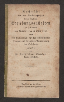 Nachricht von den Veränderungen in den öffentlichen Erziehungsanstalten zu Züllichau von Michaelis 1794 bis Ostern 1795