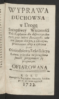 Wyprawa Duchowna w Drogę Szczęsliwey Wieczności