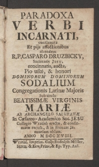 Paradoxa Verbi Incarnati. [P. 2], Continuata Et pijs affectionibus ab eodem