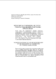 Modyfikacja stanowiska i metodyki pomiaru parametr&oacute;w rozpylonej strugi cieczy = The modyfication of set-up and methodology of the measurment of parameters of atomized liquid stream