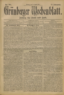 Gr&uuml;nberger Wochenblatt: Zeitung f&uuml;r Stadt und Land, No. 100. (20. August 1901)