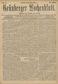 Grünberger Wochenblatt: Zeitung für Stadt und Land, No. 62. (25. Mai 1887)