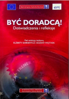 Być doradcą!: doświadczenia i refleksje - spis treści i wprowadzenie