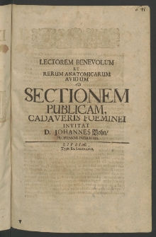 Lectorem benevolum et rerum anatomicarum avidum ad Sectionem Publicam, cadaveris foeminei invitat...