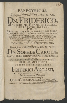Panegyricus, quo Serenissimo Principi ac Domino, Dn. Friderico, Marchioni Brandenburgico, Electoratus Haeredi, Duci Prussiae Supermo, Magdeburgici, ... Domino suo Clementissimo, et Serenissimae Principi ac Dominae, Dn. Sophiae Carolae, natae Duci Brunswicensi ...