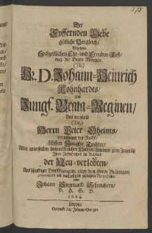 Der eyffernden Liebe ..., bey hochzeitlichen Ehre- und Freuden-Fest, war der Dritte Novembr., H. D. Johann - Heinrich Kohnhardts und Jungf. Beata - Reginen [...]