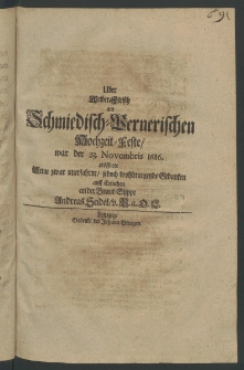 Über Weiber-Fleisch am Schmiedisch - Vernerischen Hochzeit-Feste, war der 23. Novembris 1686 [...]
