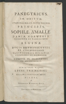 Panegyricus in obitum Augustissimae ... Principis Sophiae Amaliae Daniae Norwegiae Gothorum et Vandalorum Reginae [...]