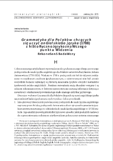 "Grammatyka dla Polak&oacute;w chcących się uczyć angielskiego języka" (1788) z historycznojęzykoznawczego punktu widzenia. Rekonesans badawczy = "Grammar for Poles who want to learn English language" (1788) from the perspective of diachronic linguistics. Research reconnaissance
