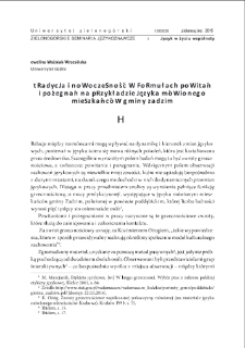 Tradycja i nowoczesność w formułach powitań i pożegnań na przykładzie języka mówionego mieszkańców gminy Zadzim = Tradition and modernity in greetings and farewells` formulas on the example of spoken language of the municipality of Zadzim`s residents